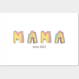 Mama since 2023 Posters and Art